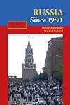 Russia Since 1980 (The World Since 1980)