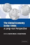 The Global Economy in the 1990s: A Long-Run Perspective