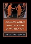 Classical Greece and the Birth of Western Art