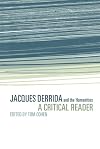 Jacques Derrida and the Humanities: A Critical Reader