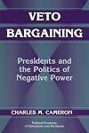 Veto Bargaining: Presidents and the Politics of Negative Power