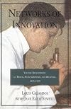 Networks of Innovation: Vaccine Development at Merck, Sharp and Dohme, and Mulford, 1895-1995