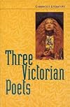 Three Victorian Poets (Cambridge Literature)