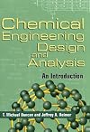 Chemical Engineering Design and Analysis: An Introduction (Cambridge Series in Chemical Engineering)