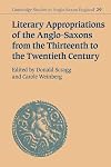 Literary Appropriations of the Anglo-Saxons from the Thirteenth to the Twentieth Century