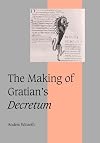 The Making of Gratian’s Decretum