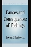 Causes and Consequences of Feelings (Studies in Emotion and Social Interaction)
