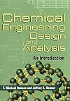 Chemical Engineering Design and Analysis: An Introduction (Cambridge Series in Chemical Engineering)