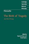 The Birth of Tragedy and Other Writings