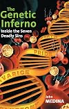 The Genetic Inferno: Inside the Seven Deadly Sins