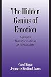 The Hidden Genius of Emotion: Lifespan Transformations of Personality (Studies in Emotion and Social Interaction)