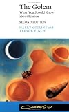 The Golem: What Everyone Should Know About Science