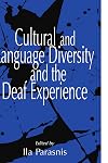 Cultural and Language Diversity and the Deaf Experience