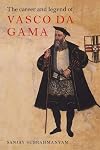 The Career and Legend of Vasco da Gama