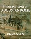 The Urban Image of Augustan Rome