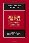The Cambridge History of British Theatre (Volume 2)
