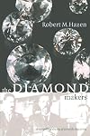The diamond makers
