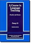 A Course in Language Teaching: Practice and Theory: Trainee Book