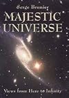 Majestic Universe: Views from Here to Infinity