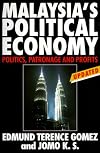 Malaysia's Political Economy: Politics, Patronage and Profits
