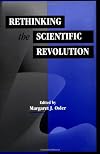 Rethinking the Scientific Revolution