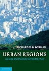 Urban Regions: Ecology and Planning Beyond the City