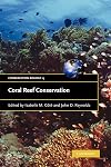 Coral Reef Conservation (Conservation Biology)