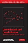 Counterfactuals and Causal Inference: Methods and Principles for Social Research