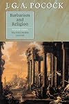 Barbarism and Religion, Vol. 3: The First Decline and Fall