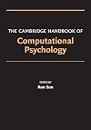 The Cambridge Handbook of Computational Psychology (Cambridge Handbooks in Psychology)