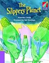 The Slippery Planet ELT Edition (Cambridge Storybooks) (Cambridge Storybooks)