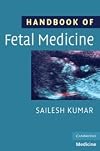 Handbook of Fetal Medicine (Cambridge Medicine)