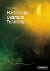 Macroscopic Quantum Tunneling