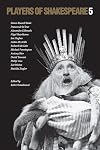 Players of Shakespeare 5