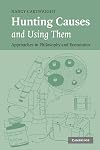 Hunting Causes and Using Them: Approaches in Philosophy and Economics
