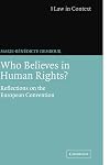 Who Believes in Human Rights?: Reflections on the European Convention