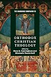 The Cambridge Companion to Orthodox Christian Theology