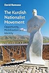 The Kurdish Nationalist Movement: Opportunity, Mobilization and Identity