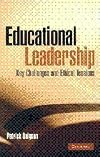 Educational Leadership: Key Challenges and Ethical Tensions