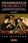 The Emergence of Probability: A Philosophical Study of Early Ideas about Probability, Induction and Statistical Inference