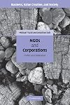 NGOs and Corporations: Conflict and Collaboration (Business, Value Creation, and Society)