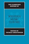 The Cambridge History of Western Music Theory