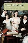 Novel Relations: The Transformation of Kinship in English Literature and Culture, 1748-1818