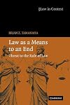 Law as a Means to an End: Threat to the Rule of Law