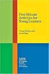 Five-Minute Activities for Young Learners