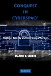 Conquest in Cyberspace: National Security and Information Warfare