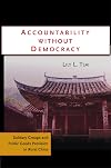 Accountability Without Democracy: Solidary Groups and Public Goods Provision in Rural China
