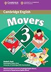 Cambridge movers 3 : examination papers from the University of Cambridge ESOL examinations : English for speakers of other languages. Student's book