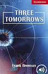 Three Tomorrows Level 1 Beginner/Elementary (Cambridge English Readers)