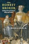 The Honest Broker: Making Sense of Science in Policy and Politics